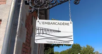 L'embarcadère : Musée de la Carte Postale