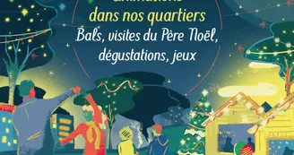 Festivités de fin d'année à La Rochelle - Se retrouver dans les quartiers