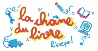 Exposition - La chaîne du livre "C'est toi qui as fait le livre ?"