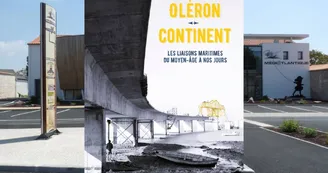 Exposition : «Oléron – Continent» : Les liaisons maritimes du Moyen Âge à nos jours